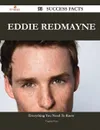 Eddie Redmayne 93 Success Facts - Everything You Need to Know about Eddie Redmayne - Virginia Kerr