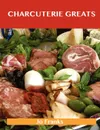 Charcuterie Greats. Delicious Charcuterie Recipes, the Top 62 Charcuterie Recipes - Jo Franks