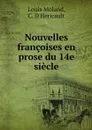 Nouvelles francoises en prose du 14e siecle - Louis Moland, C. D'Hericault