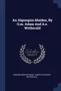 An Algonquin Maiden, By G.m. Adam And A.e. Wetherald - Graeme Mercer Adam