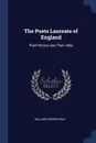 The Poets Laureate of England. Their History and Their Odes - William Forbes Gray