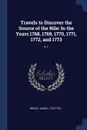 Travels to Discover the Source of the Nile. In the Years 1768, 1769, 1770, 1771, 1772, and 1773: V.1 - James Bruce