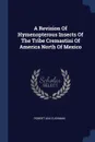 A Revision Of Hymenopterous Insects Of The Tribe Cremastini Of America North Of Mexico - Robert Asa Cushman