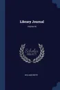 Library Journal; Volume 44 - William White