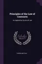 Principles of the Law of Contracts. As Applied by Courts of Law - Theron Metcalf