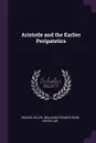 Aristotle and the Earlier Peripatetics - Eduard Zeller, Benjamin Francis Conn Costelloe