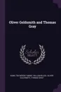 Oliver Goldsmith and Thomas Gray - Hamilton Wright Mabie, William Black, Oliver Goldsmith