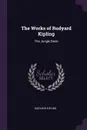 The Works of Rudyard Kipling. The Jungle Book - Rudyard Kipling