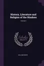 History, Literature and Religion of the Hindoos; Volume 2 - William Ward