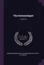 The Entomologist; Volume 16 - Edward Newman