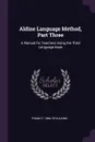 Aldine Language Method, Part Three. A Manual for Teachers Using the Third Language Book - Frank E. 1866- Spaulding