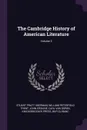 The Cambridge History of American Literature; Volume 3 - Stuart Pratt Sherman, William Peterfield Trent, John Erskine