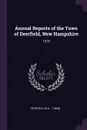 Annual Reports of the Town of Deerfield, New Hampshire. 1975 - Deerfield Deerfield