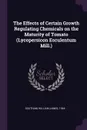 The Effects of Certain Growth Regulating Chemicals on the Maturity of Tomato (Lycopersicon Esculentum Mill.) - William James Southam