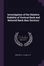 Investigation of the Relative Stability of Vertical Back and Battered Back dam Sections - R J Geisler, R B Clark