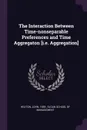 The Interaction Between Time-nonseparable Preferences and Time Aggregaton .i.e. Aggregation. - John Heaton