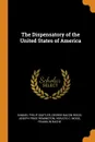 The Dispensatory of the United States of America - Samuel Philip Sadtler, George Bacon Wood, Joseph Price Remington