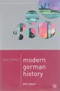 Mastering Modern German History 1864-1990 - Traynor J.