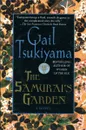 The Samurai's Garden - Gail Tsukiyama