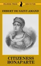 Citizeness Bonaparte - Imbert De Saint-Amand, Elizabeth Gilbert Martin