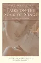 Talks on the Song of Songs - Bernard of Clairvaux, Bernard