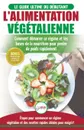 L'Alimentation Vegetalienne. Guide Cusisine et Recettes facile pour les debutants Vegane - Perdre du poids avec un regime alimentaire Vegan ou Vegetalien (Livre en Francais / Vegan Diet French Book) - Simone Jacobs
