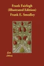 Frank Fairlegh (Illustrated Edition) - Frank E. Smedley