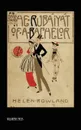 The Rubaiyat of a Bachelor (Illustrated Edition) - Helen Rowland