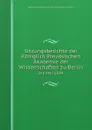 Sitzungsberichte der Koniglich Preussischen Akademie der Wissenschaften zu Berlin. Jan-Mai 1894 - Deutsche Akademie der Wissenschaften zu Berlin
