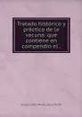 Tratado historico y practico de la vacuna: que contiene en compendio el . - Jacques Louis Moreau de La Sarthe