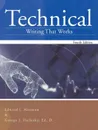 Technical Writing That Works. Fourth Edition - Edward J. Altmann, George J. Hallesky Ed. D.