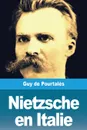 Nietzsche en Italie - Guy de Pourtalès