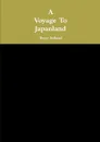 A Voyage ToJapanland - Terry Ireland
