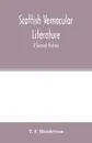 Scottish vernacular literature. a succinct history - T. F. Henderson