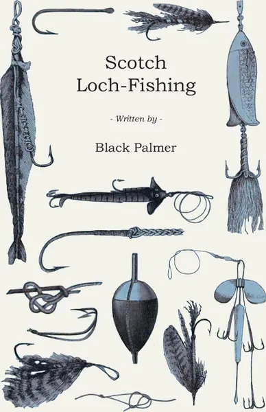 Обложка книги Scotch Loch-Fishing, Black Palmer