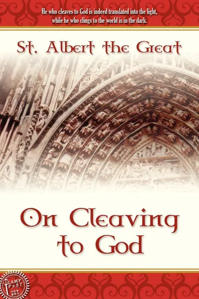 Обложка книги On Cleaving to God, St. Albert the Great