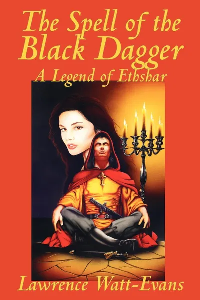 Обложка книги The Spell of the Black Dagger, Lawrence Watt-Evans