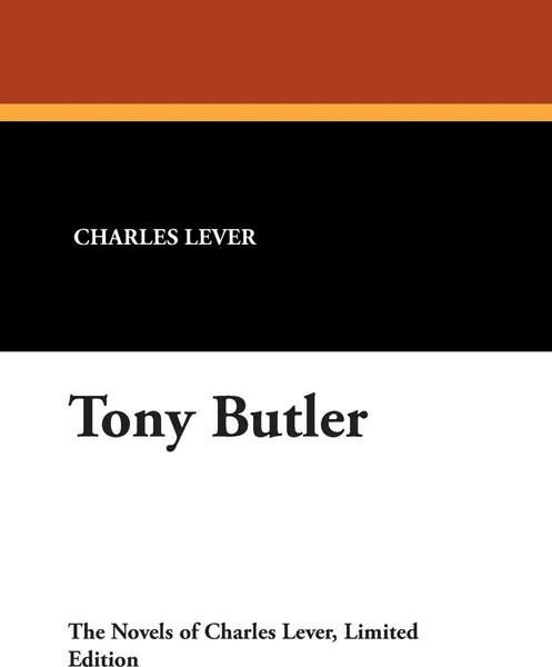 Обложка книги Tony Butler, Charles Lever