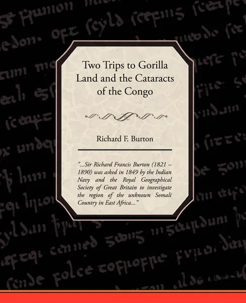 Обложка книги Two Trips to Gorilla Land and the Cataracts of the Congo, Richard F. Burton