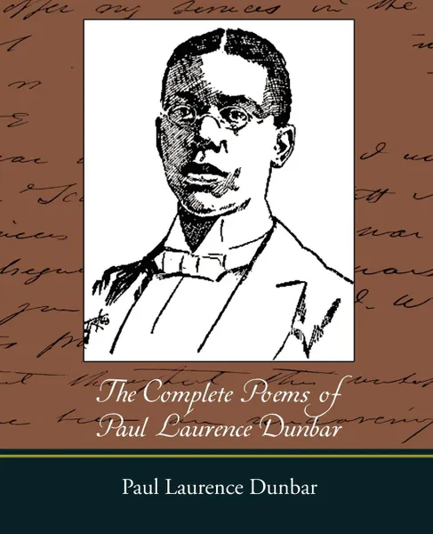 Обложка книги The Complete Poems of Paul Laurence Dunbar, Paul Laurence Dunbar