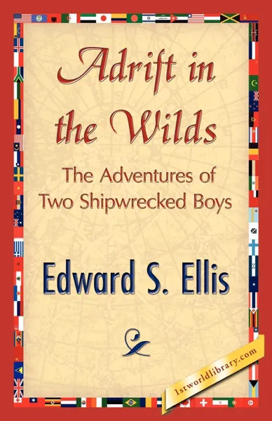 Обложка книги Adrift in the Wilds, S. Ellis Edward S. Ellis, Edward S. Ellis