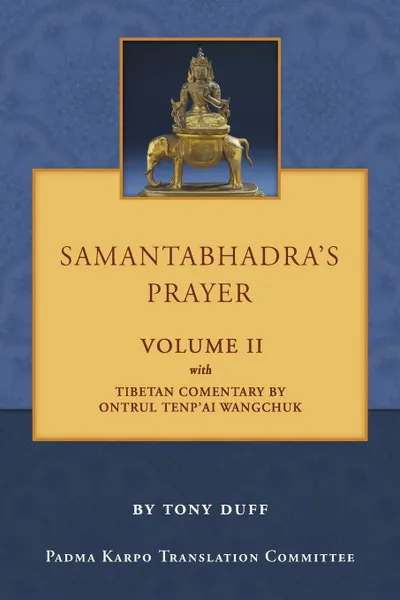 Обложка книги Samantabhadra's Prayer Volume II, Tony Duff