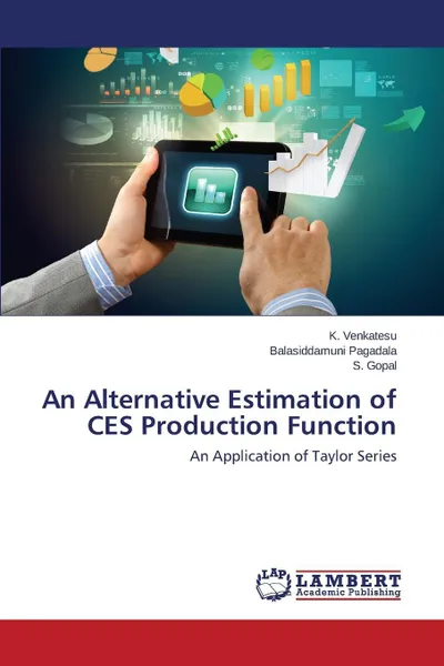 Обложка книги An Alternative Estimation of CES Production Function, Venkatesu K., Pagadala Balasiddamuni, Gopal S.