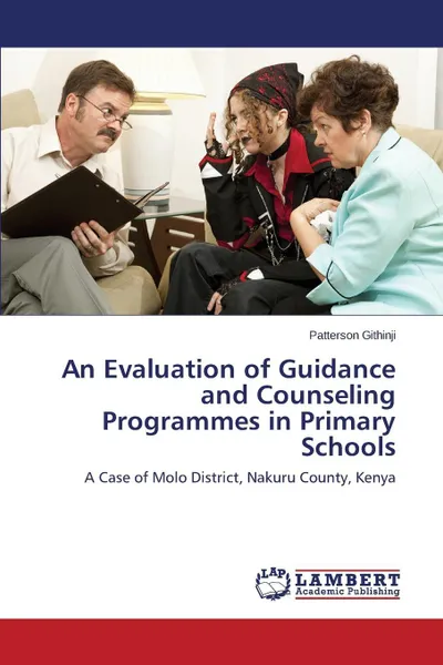 Обложка книги An Evaluation of Guidance and Counseling Programmes in Primary Schools, Githinji Patterson