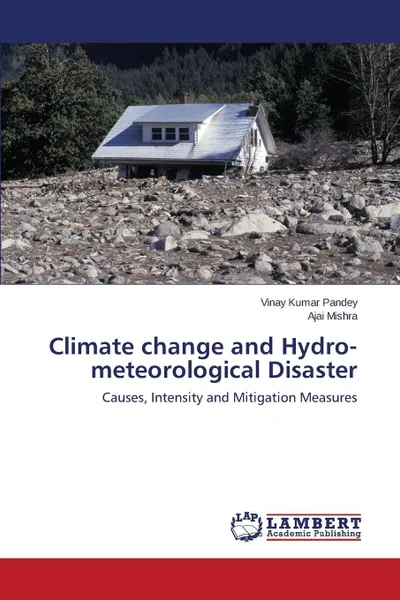 Обложка книги Climate change and Hydro-meteorological Disaster, Pandey Vinay Kumar, Mishra Ajai