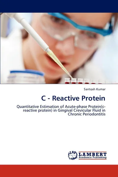 Обложка книги C - Reactive Protein, Santosh Kumar