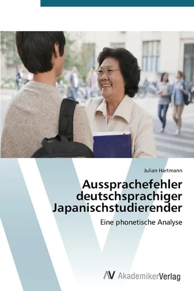Обложка книги Aussprachefehler deutschsprachiger Japanischstudierender, Hartmann Julian