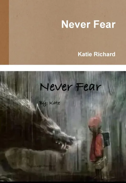 Обложка книги Never Fear, Katie Richard