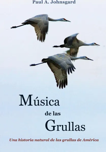 Обложка книги Musica de las Grullas, Paul Johnsgard, Enrique Weir, Karine Gil-Weir