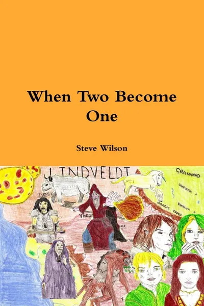 Обложка книги When Two Become One, Steve Wilson